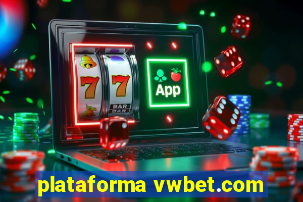 plataforma vwbet.com